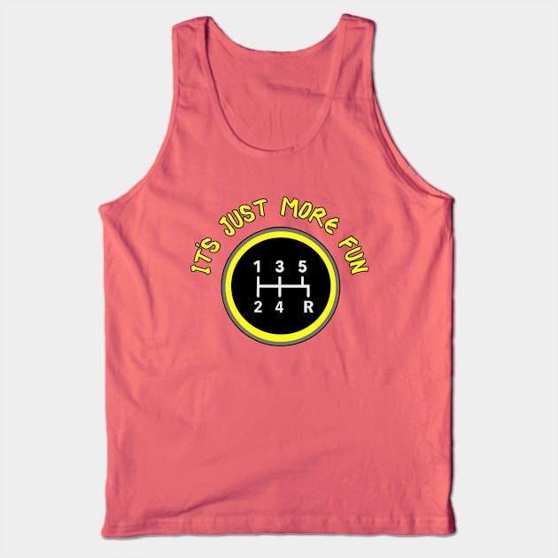 More Fun 5 Speed Manual Transmission Tank Top by Trent Tides